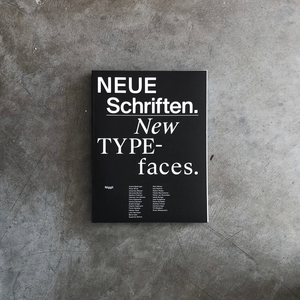 Neue Schriften. New Typefaces. Positions and Perspectives 