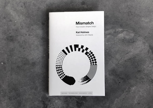 Mismatch: How Inclusion Shapes Design