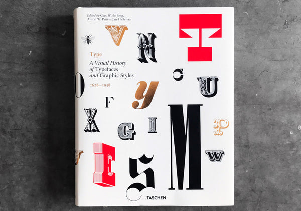 Type: A Visual History of Typefaces and Graphic Styles