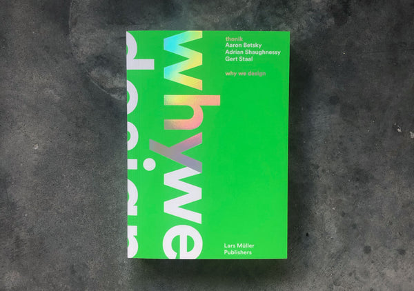 Thonik: Why We Design